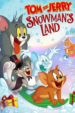 猫和老鼠：雪人国大冒险 Tom and Jerry: Snowman's Land (2022)